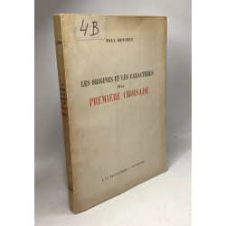 Les origines et les caractères de la première croisade