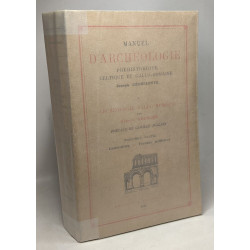 Manuel d'Archéologie Gallo-Romaine - Première Partie généralités -...