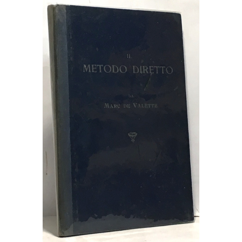 Il metodo diretto insegnamento della lingua italian per mezzo...
