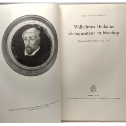 Wilhelmus Lindanus als inquisiteur en bisschop - bijdrage tot zijn...