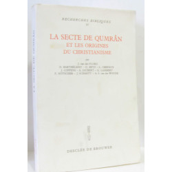 La secte de Qmrâm et les origines du christianisme - recherches...