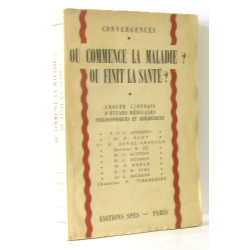Ou commence la médecine? ou finit la santé? Convergences - groupe...