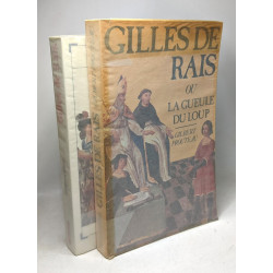 Gilles de Rais ou La gueule du loup + Gilles de Rais (Jacques...