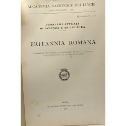 Britannia romana - problemi attuali di scienza e di cultura -...
