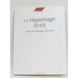 Le reportage écrit