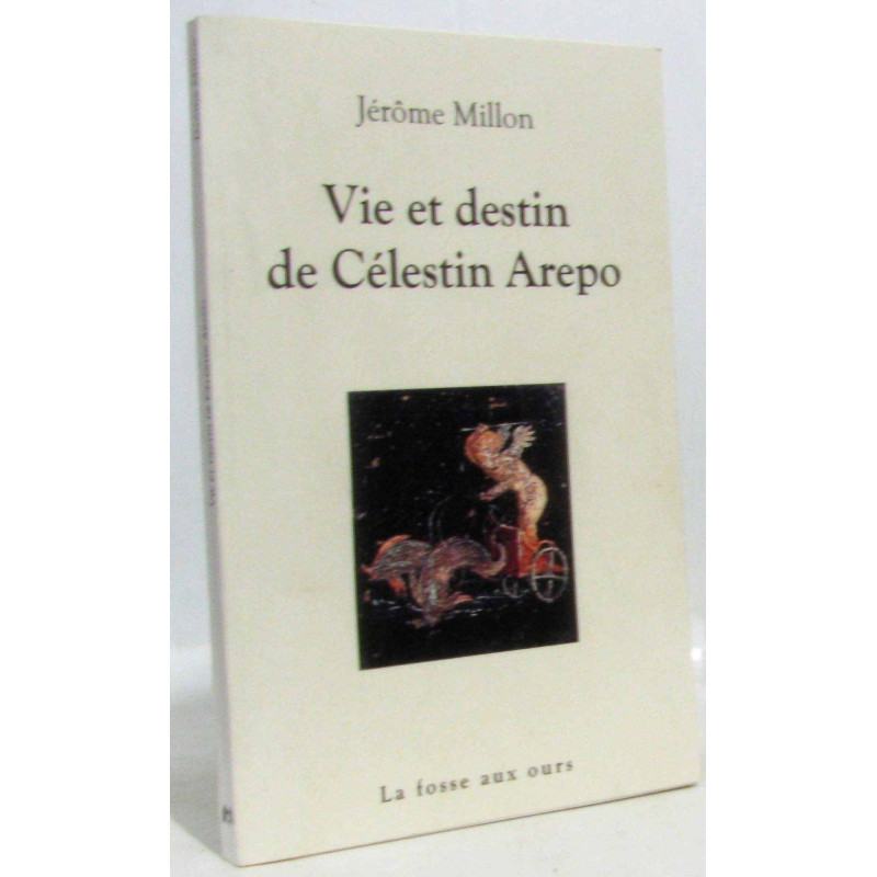 Vie et destin de Célestin Arepo