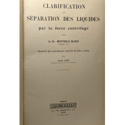 Clarification et séparation des liquides par la force centrifuge...