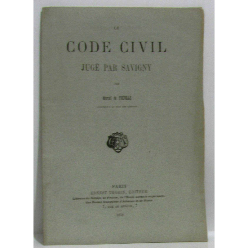 Le code civil jugé par Savigny