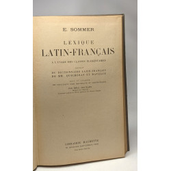 Lexique latin - français à l'usage des classes élémentaires -...