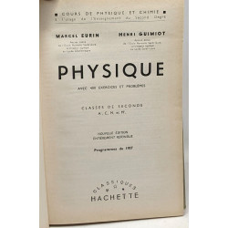 Physique avec 400 exercices et problèmes - Classes de seconde A C...