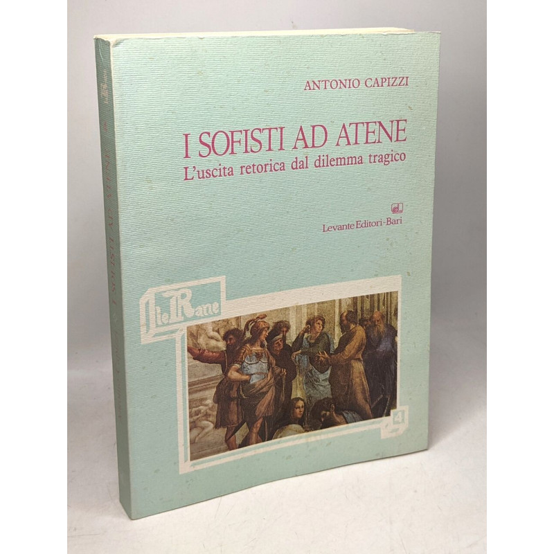 I sofisti ad atene - l'uscita retorica dal dilemma tragico