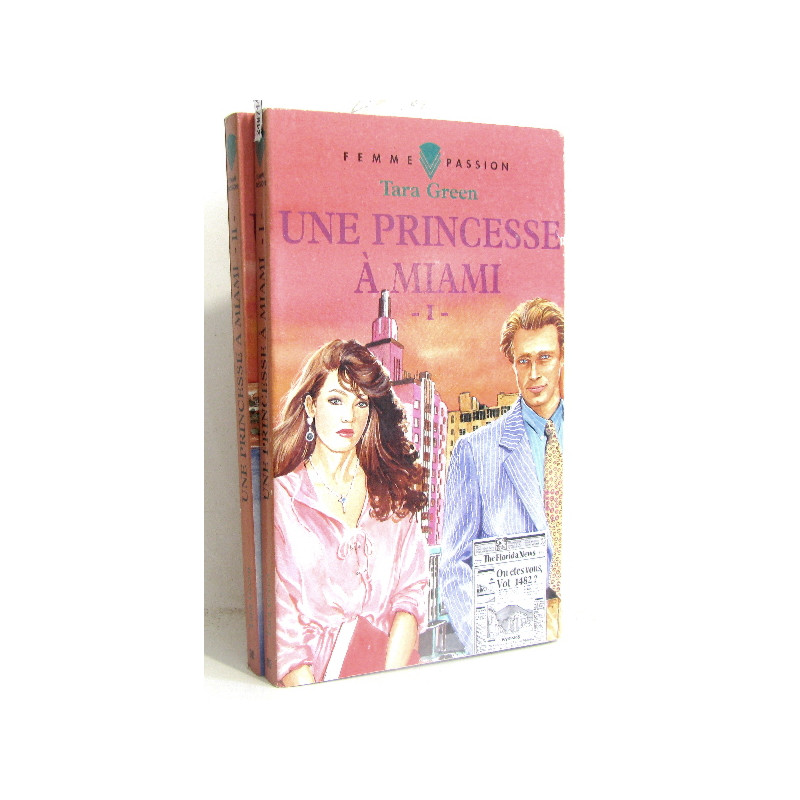 Une princesse a miami Tome Ier et II ème