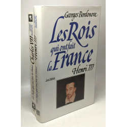 Les Rois qui ont fait la France - Les Valois: Henri II + Henri III...