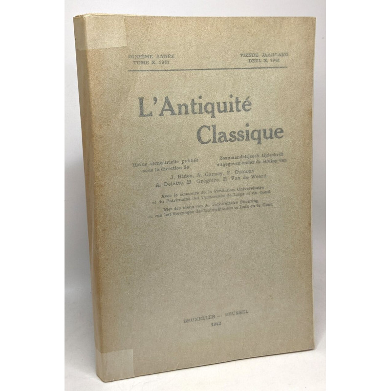L'antiquité classique - revue semestrielle - dixième année tome X 1941