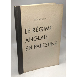 Le régime anglais en Palestine - Office d'information allemand: Le...