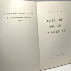 Le régime anglais en Palestine - Office d'information allemand: Le...