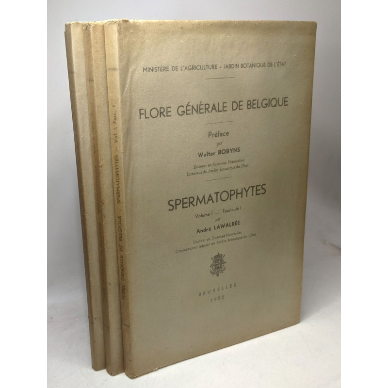 Spermatophytes / flore générale de Belgique - volumes 1 fasicules...