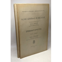 Spermatophytes / flore générale de Belgique - volumes 1 fasicules...