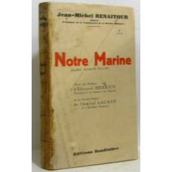 Notre marine (préface de Herriot avant propos de Lacaze)