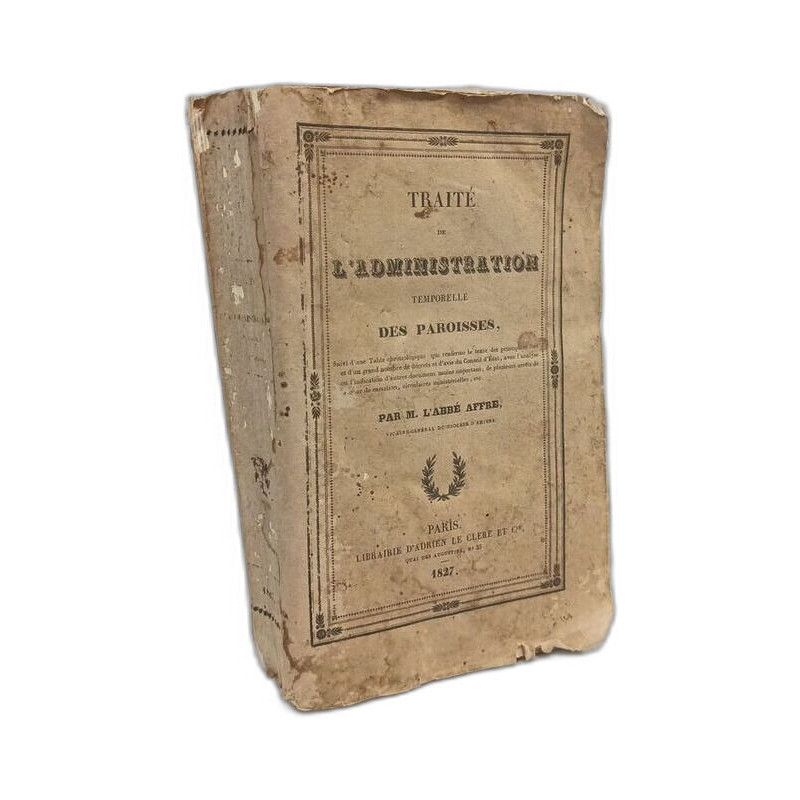 Traité de l'administration temporelle des paroisses