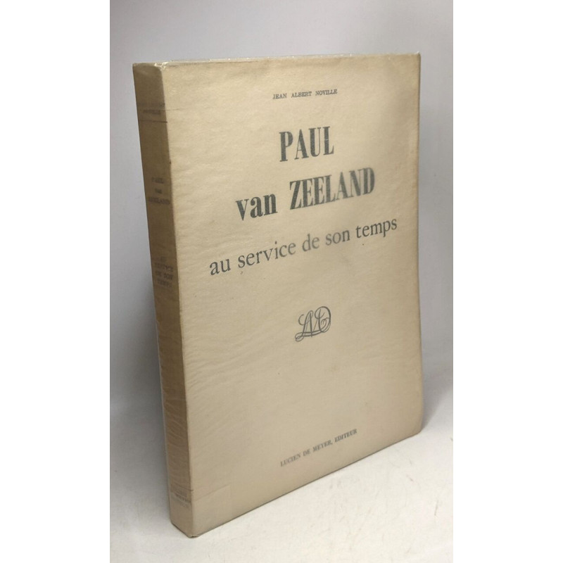Paul van Zeeland au service de son temps