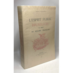 L'esprit public bruxellois au début du régime français