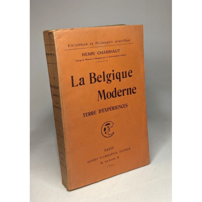 La Belgique moderne - terre d'expérience / Bibliothèque de...