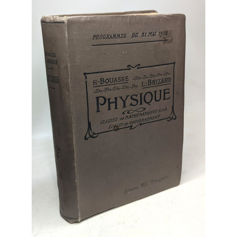 Physique classes de mathématiques A et B - Programme du 31 Mai 1902