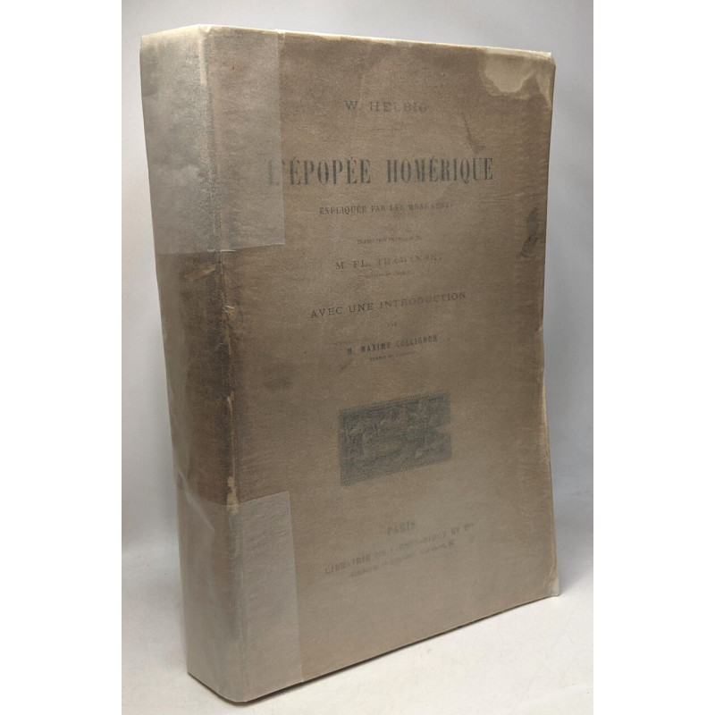 L'épopée homérique expliquée par les monuments - traduction de...