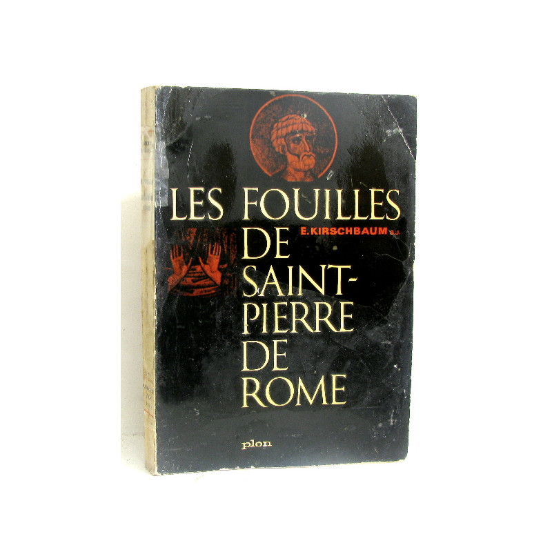 Les fouilles de Saint-Pierre e Rome