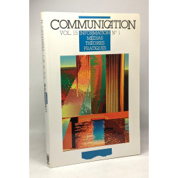 Communication vol.15 - N°1 --- information médias théories pratiques