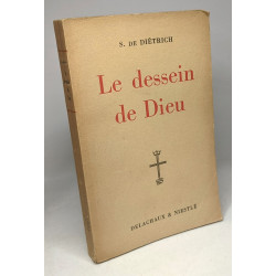 Le dessein de Dieu : Itinéraire biblique / Série biblique de...