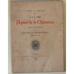 La T.R. mère Aymer de la chevalerie fondatrice des religieuses des...