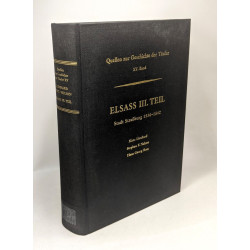 Elsass III. Teil Stadt Strassburg 1536-1542 / Quellen zur...