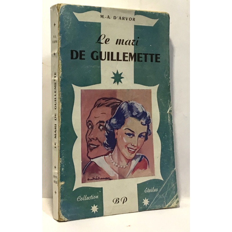 Le mari de Guillemette / collection étoile