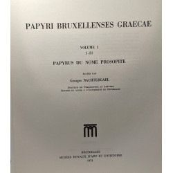 Papyri bruxellenses graecae - VOLUME I: 1-21 Papyrus du Nome Prosopite