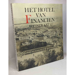 Het Hotel van Financiën - geschiedenis van een huis