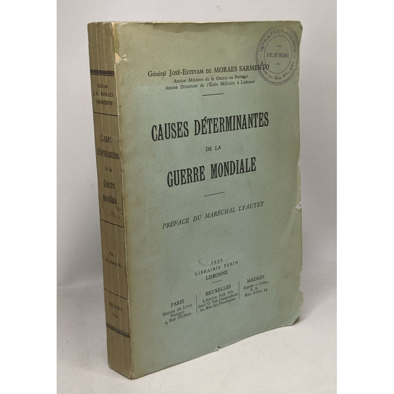 Causes déterminantes de la guerre mondiale - préface du Maréchal...