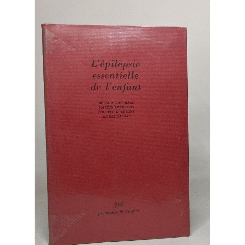L'épilepsie essentielle de l'enfant