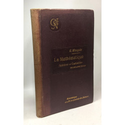 Opinions et curiosités touchant la mathématique d'après les...