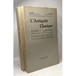 L'Antiquité Classique - TOME XXX - 30e année 1961 - fascicule 1 et...