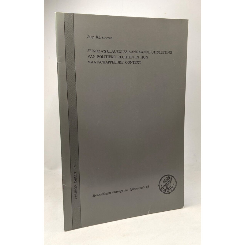 Spinoza's clausules aangaande uitsluiting van politieke rechten in...