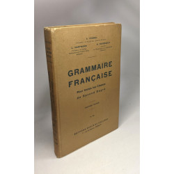 Grammaire française. Pour toutes les classes du second degré - 2e éd