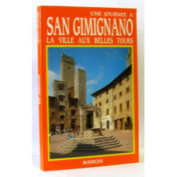 Une journée à San Gimignano - la ville aux belle tours (126 photos...