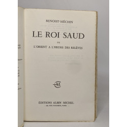 Le roi saoud ou l'orient à l'heure des relèves
