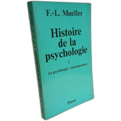 Histoire de la psychologie --- Tome I: De l'antiquité à Bergson +...