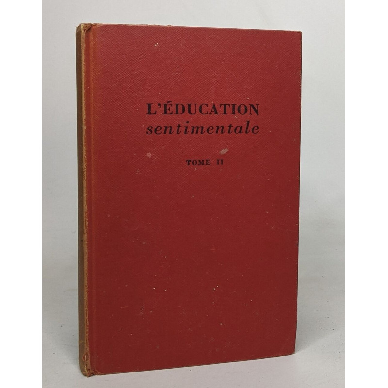 L'éducation sentimentale tome II