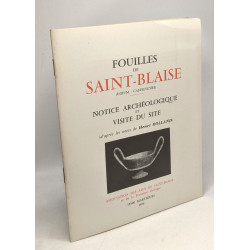 Fouilles de Saint-Blaise (Ugium - Castelveyre) Notice...