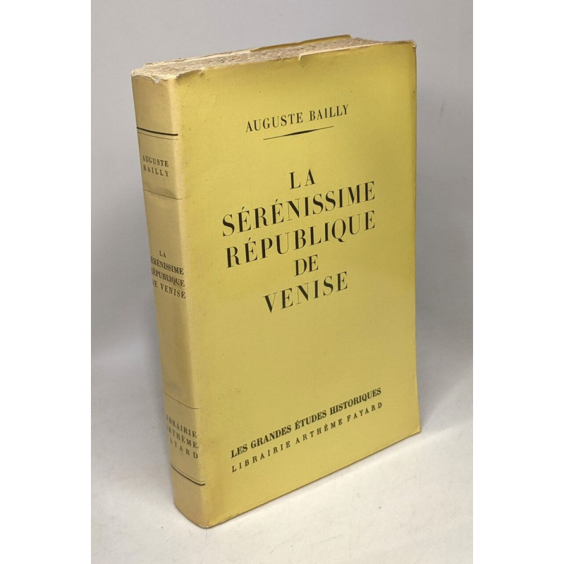 La sérénissime république de Venise / Les grandes études historiques