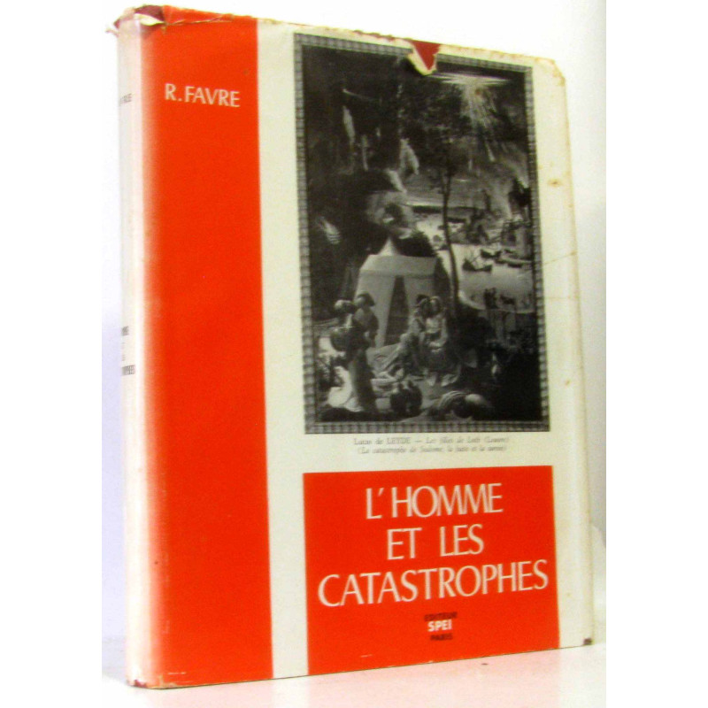 L'homme et les catastrophes.-Causes symptomes et traitement...